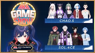 【AKA Gameshow】SOL4CE VS CHAO5  🔥🌟🎉 [upl. by Felicie]