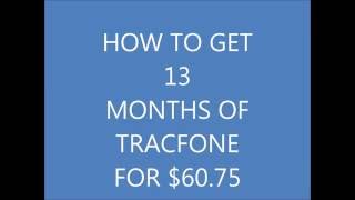 HOW TO GET 13 MONTHS OF TRACFONE FOR 60 75 [upl. by Hakaber]