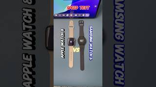 Apple Watch 8 vs Samsung Watch 6 😇 Speed test youtubeshorts shorts ytshorts [upl. by Jerrilee]