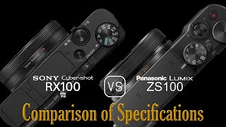 Sony Cybershot RX100 VII vs Panasonic Lumix ZS100 A Comparison of Specifications [upl. by Nawak]