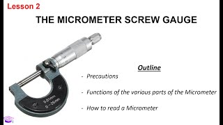 Lesson 2 The Micrometer Screw Gauge [upl. by Etnom]