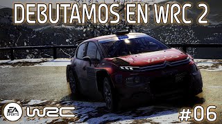 EA SPORTS WRC  DEBUTAMOS EN WRC 2  MODO TRAYECTORIA 06 [upl. by Nylassej]