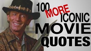 100 MORE Most Iconic Movie Quotes of All Time [upl. by Nager322]