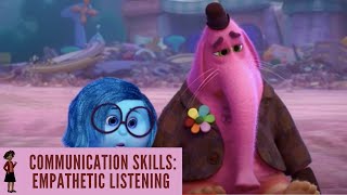 Communication Skills Empathetic Listening  Inside Out 2015 [upl. by Amalbergas]