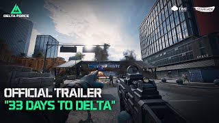 Delta Force  quot33 Days to Deltaquot PC Open Beta Official Trailer [upl. by Tisbee140]