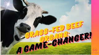 🔥GrassFed Beef Organs Can Boost Your Health in Just Days [upl. by Hadihsar]