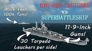 119INCH CRUISERS vs 100000TON BATTLESHIP ultimateadmiraldreadnoughts [upl. by Marashio]