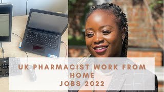 WORK FROM HOME OPPORTUNITIES FOR UK PHARMACISTS IN 2022 Remote Working [upl. by Lazare93]