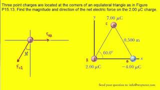 Three point charges are located at the corners of an equilateral triangle as in Figure P1513 Find [upl. by Helga341]