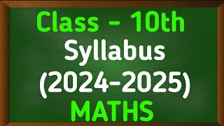 Class 10 Maths Syllabus 202425  Class 10 Maths Syllabus 2025  Class 10 Maths Syllabus [upl. by Attekram423]