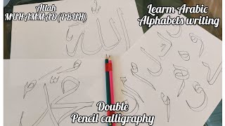 How to write basic Arabic Alphabets with Double pencilLearn calligraphy writing [upl. by Chill]