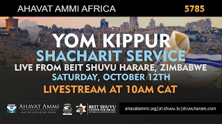 Beit Shuvu Live from Harare  Shacharit Service for Yom Kippur 5785 [upl. by Adali]