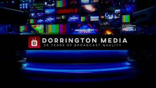 DORRINGTON MEDIA NEWS ROOM [upl. by Weintrob501]