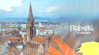 Visiter FRIBOURG Freiburg en ALLEMAGNE en une journée [upl. by Ilah]