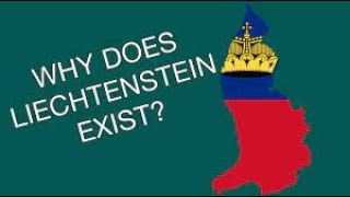 History mattersWhy does Liechtenstein existreupload [upl. by Asin408]