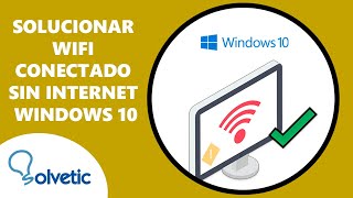 Cómo Solucionar WiFi Conectado Sin Internet Windows 10 [upl. by Eulalia857]