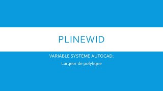 AUTOCAD  PLINEWID Largeur de polyligne [upl. by Gambrill]