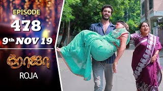 ROJA Serial  Episode 478  9th Nov 2019  Priyanka  SibbuSuryan  SunTV Serial Saregama TVShows [upl. by Wesla]