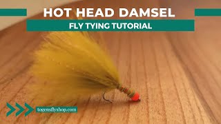 Hot Head Damsel  Fly Tying Tutorial [upl. by Kapoor]