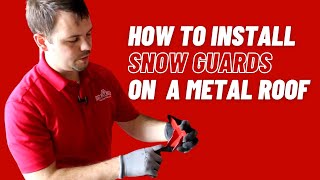 How to Install Snow Guards on a Metal Roof [upl. by Attiuqram862]