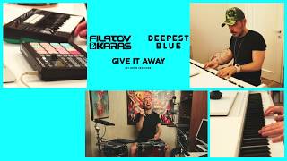 Filatov amp Karas Deepest Blue  Give It Away At Home Sessions [upl. by Janicki]