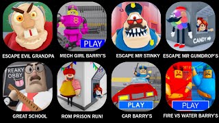 ESCAPE EVIL GRANDPAMECH GIRL BARRY’SESCAPE MR STINKYGREAT SCHOOLCAR BARRY’SFIRE VS WATER BARRYS [upl. by Ehc]