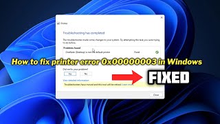 FIXED printer error 0x00000003 in Windows 1011  2024 [upl. by Bratton]