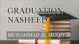 Muhammad Al Muqit  Graduation Eng Subs  Nasheed Lyric Video [upl. by Ianaj847]