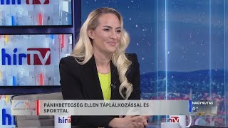 Napindító – Pánikbetegség ellen táplálkozással és sporttal 20240105  HÍR TV [upl. by Gorton]