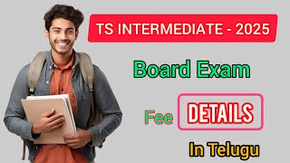 TS INTERMEDIATE Exam FEE Details In Telugu 2024  Board Exam Fee Detailsinterexamfeeexamfee [upl. by Roslyn]