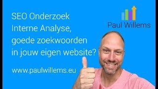 Zoekmachine Optimalisatie SEO Deel 3 Interne Analyse hoe scoort jouw website [upl. by Aramal]