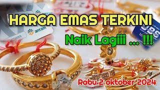 Harga Emas Hari ini 2 OKTOBER 2024  HARGA EMAS PERHIASAN  ANTAM HARI INI  EMAS UBS EMAS 24 KARAT [upl. by Joyan]