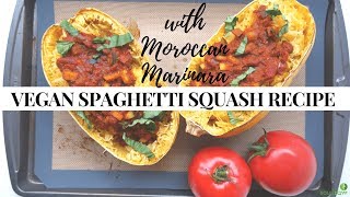 Vegan Spaghetti Squash Recipe with Moroccan Marinara  HEAVEN [upl. by Ahsait]