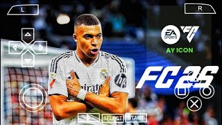 FC 25 PPSSPP Android Offline PS5 Camera  EA SPORTS FC 25 PSP HD Graphics Updated Transfer [upl. by Arun409]