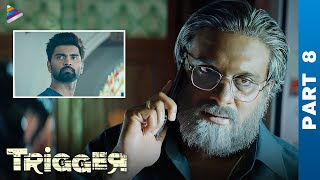 Trigger Telugu Full Movie  Atharvaa  Tanya Ravichandran  Ghibran  Part 8  Telugu Filmnagar [upl. by Cookie447]