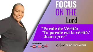 Focus on the Lord  Sr Denise Lamour  RADIO PAROLE DE VERITE 10042024 [upl. by Aneeuqal]