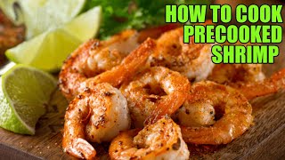 How to Cook Already Cooked Shrimp Safely amp to Retain Flavour [upl. by Trutko]