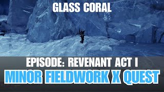 Revenant Act I  Minor Field Work X Europa quest steps 13  Glass Coral  Destiny 2 [upl. by Enelram227]