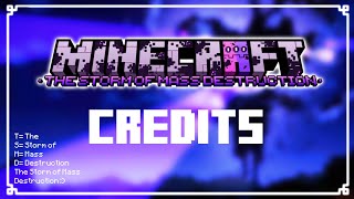 The Storm of Mass Destruction  CREDITS • Minecraft PE [upl. by Alicul]