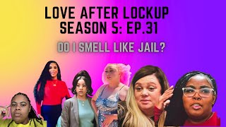 REVIEW Love After Lockup  Season 5 Ep 31  Do I Smell Like Jail RECAP [upl. by Kristan]