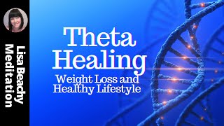 THETA HEALING SESSION 🧬 Weight Loss and Healthy Management [upl. by Enahpets693]