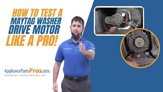 How To Test A Maytag Washer Drive Motor W10832724 [upl. by Pelaga292]