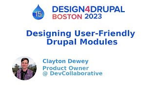 Designing UserFriendly Drupal Modules [upl. by Cira942]