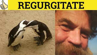 🔵 Regurgitate  Regurgitate Meaning  Regurgitate Examples  Regurgitate Definition [upl. by Phares]