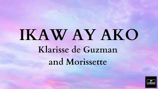 IKAW AY AKO  Klarisse De Guzman with Morissette Lyrics [upl. by Uhp519]