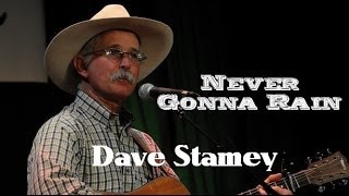 Dave Stamey  Never Gonna Rain [upl. by Jud836]