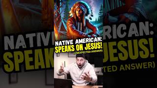 Native American Encounters Jesus A Journey to the One True God [upl. by Ashia989]