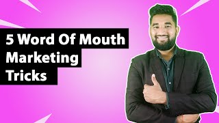 Word Of Mouth  WOM Marketing  5 Word of Mouth Marketing Tricks [upl. by Annoled286]