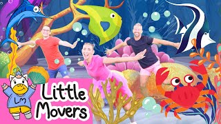 Fun Sea Animal Dance For Kids Learn Ocean Moves  Kids Dance Along  Little Movers [upl. by Llednor]