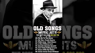 Frank Sinatra Greatest Hits Full Album  The Best Songs Of Frank Sinatra  Old Love Songs [upl. by Arotahs315]